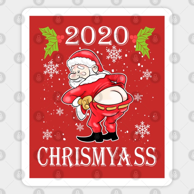 2020 Chrismyass  Santa Claus Christmas Humor Magnet by E